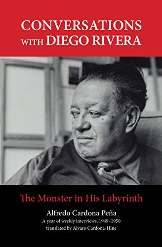 Conversations with Diego Rivera: The Monster in His Labyrinth - Orginal Pdf
